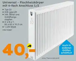 Globus Baumarkt Universal - Flachheizkörper mit 6-fach Anschluss 1/2 Angebot