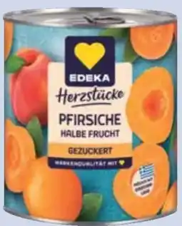 E-Center Edeka Herzstücke Pfirsiche Halbe Frucht Angebot