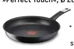 Edeka Tefal Bratpfanne Perfect Touch 28 cm Angebot