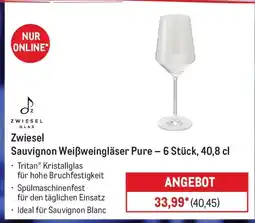 METRO ZWIESEL GLAS Sauvignon Weißweingläser Pure - 6 Stück, 40,8 cl Angebot