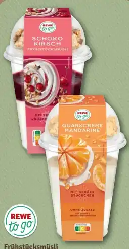 REWE Rewe to go Frühstücksmüsli Angebot