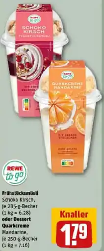 REWE REWE to go Frühstücksmüsli oder Dessert Quarkcreme Angebot