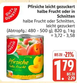 Marktkauf Gut & günstig pfirsiche halbe frucht Angebot