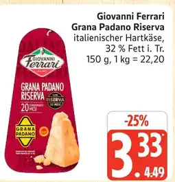 Marktkauf Giovanni ferrari grana padano riserva Angebot