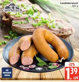 Marktkauf Gutfleisch landleberwurst Angebot