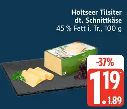 Marktkauf Holtseer tilsiter dt. schnittkäse Angebot