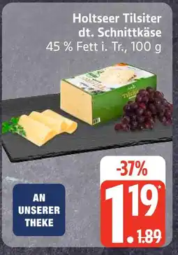 Edeka Holtseer tilsiter dt. schnittkäse Angebot