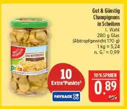 Marktkauf Gut & günstig champignons in scheiben Angebot
