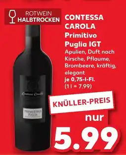 Kaufland CONTESSA CAROLA Primitivo Puglia IGT Angebot