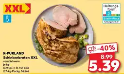 Kaufland K-PURLAND Schinkenbraten XXL Angebot
