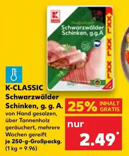 Kaufland K-CLASSIC Schwarzwälder Schwarzwälder Schinken, g.g.A Angebot
