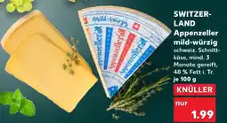 Kaufland SWITZER- LAND Appenzeller mildwürzig Angebot