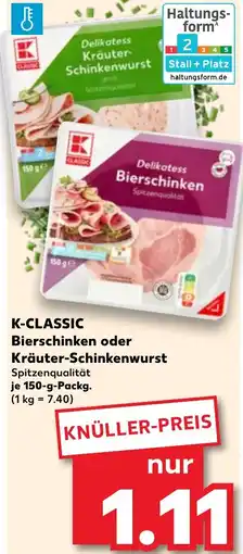 Kaufland K-CLASSIC Bierschinken oder Kräuter-Schinkenwurst Angebot