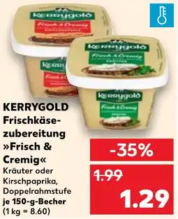 Kaufland KERRYGOLD Frischkäsezubereitung Frisch & Cremig Angebot