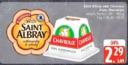 Edeka Saint Albray oder Chavroux franz. Weichkäse Angebot