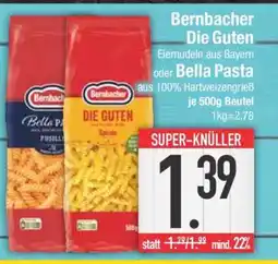 Edeka Bernbacher Die Guten oder Bella Pasta Angebot