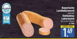 Edeka Bayerische Landleberwurst oder Delikatess Leberwurst Angebot