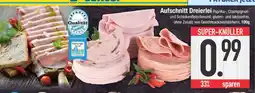 Edeka Aufschnitt-Dreierlei Angebot
