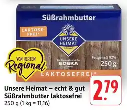 Edeka Unsere Heimat – echt & gut Süßrahmbutter laktosefrei Angebot
