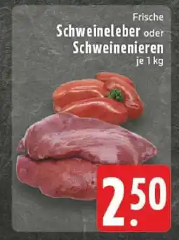 Edeka Frische Schweineleber oder Schweinenieren Angebot