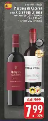 Edeka Marqués de Cáceres oder Rioja Vega Crianza Angebot