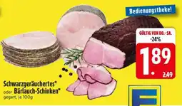 Edeka Schwarzgeräuchertes oder Bärlauch-Schinken Angebot
