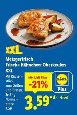Lidl Metzgerfrisch Frische Hähnchen-Oberkeulen XXL Angebot