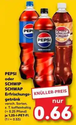 Kaufland PEPSI oder SCHWIP SCHWAP Erfrischungsgetränk Angebot