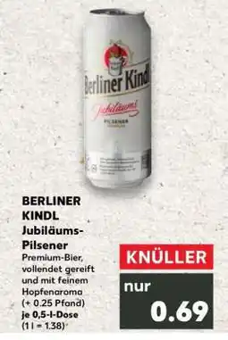 Kaufland BERLINER KINDL Jubiläums Pilsener Angebot