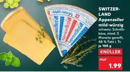 Kaufland Appenzeller mild-würzig Angebot