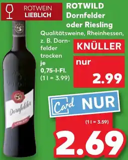 Kaufland ROTWILD Dornfelder oder Riesling Angebot