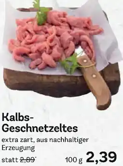 Edeka Kalbs Geschnetzeltes Angebot