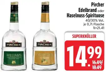 Edeka Pircher Edelbrand oder Haselnuss-Spirituose Angebot