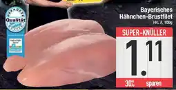 E-Center Bayerisches Hähnchen-Brustfilet Angebot