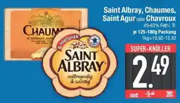 E-Center Saint Albray, Chaumes, Saint Agur oder Chavroux Angebot