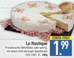 E-Center Le Rustique Angebot