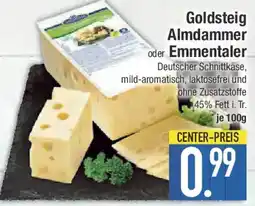 E-Center Goldsteig Almdammer oder Emmentaler Angebot
