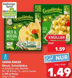 Kaufland GRÜNLÄNDER Dtsch. Schnittkäse Angebot