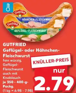 Kaufland GUTFRIED Geflügel- oder Hähnchen Fleischwurst Angebot