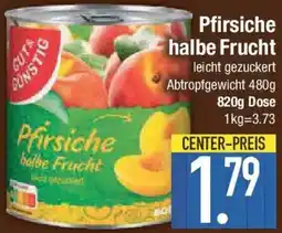 E-Center Gut & Günstig Pfirsiche halbe Frucht Angebot