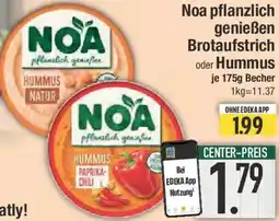 E-Center Noa pflanzlich genießen Brotaufstrich oder Hummus Angebot
