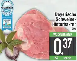 E-Center Bayerische Schweine Hinterhax'n Angebot