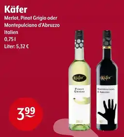 Getränke Hoffmann Käfer Merlot, Pinot Grigio oder Montepulciano d'Abruzzo Angebot