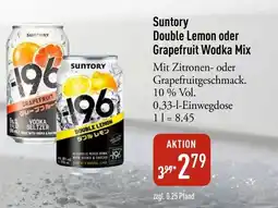 Galeria Markthalle Suntory Double Lemon oder Grapefruit Wodka Mix Angebot
