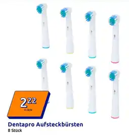 Action Dentapro Aufsteckbürsten 8 Stück Angebot