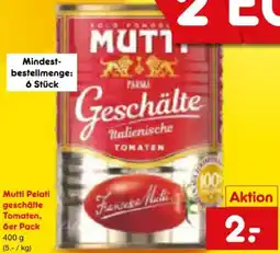 Netto Marken-Discount Mutti Pelati geschälte Tomaten, 6er Pack Angebot