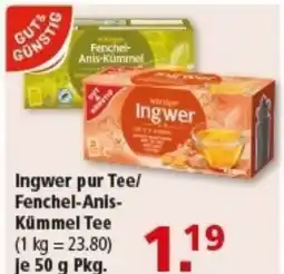 Multi Markt GUTS&GÜNSTIG Ingwer pur Tee/ Fenchel-Anis- Kümmel Tee Angebot