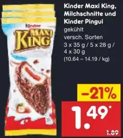 Netto Marken-Discount Kinder Maxi King, Milchschnitte und Kinder Pingui Angebot