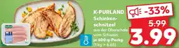 Kaufland K-PURLAND Schinkenschnitzel Angebot