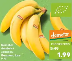Kaufland Demeter dominik./ ecuador. Bananen, lose Angebot